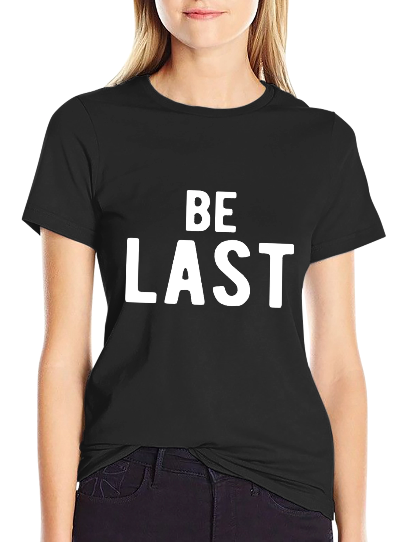 Be Last Graphic Tee - Black Cotton Casual T-Shirt
