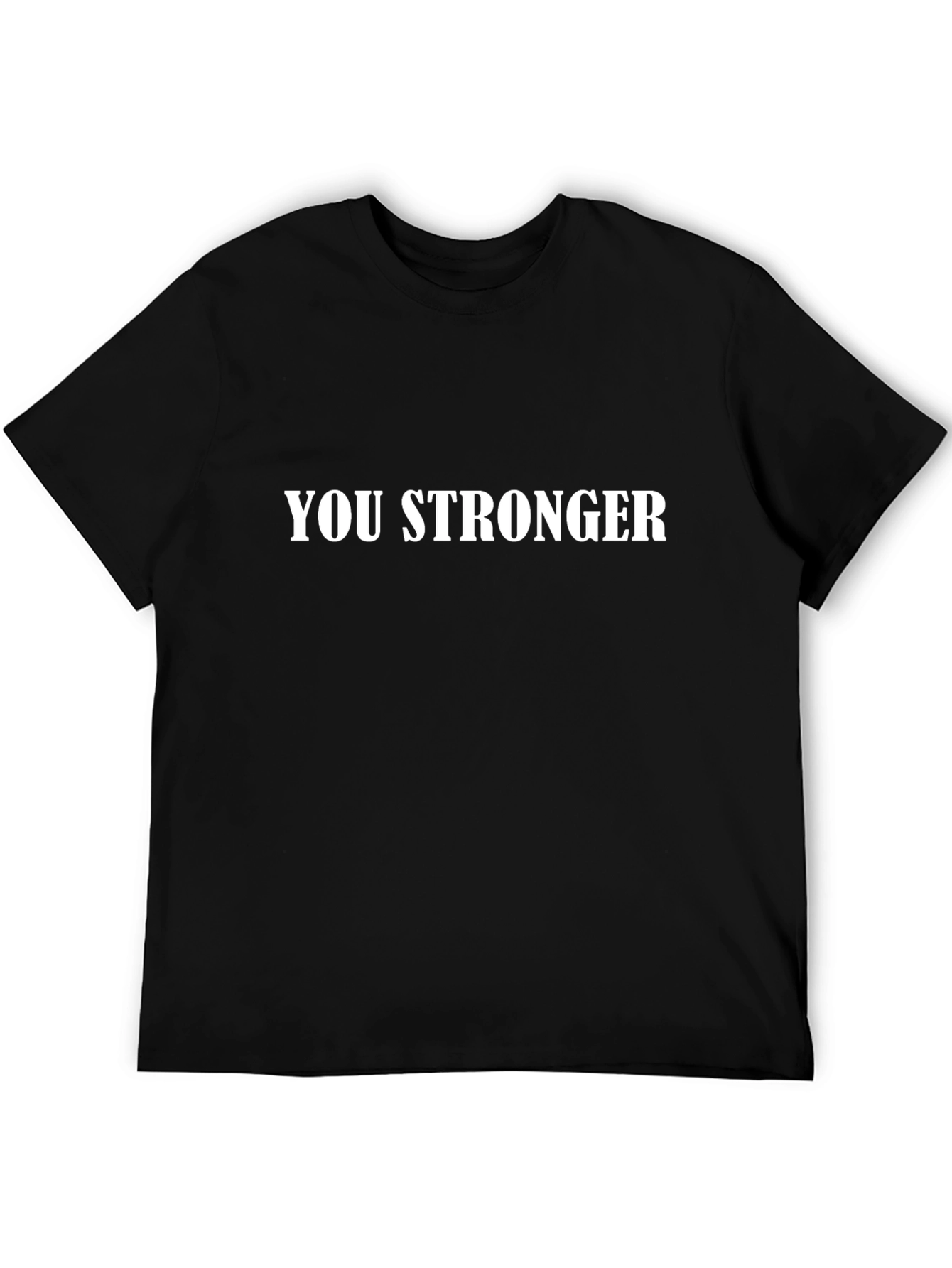You Stronger Graphic Tee - Black Cotton T-Shirt