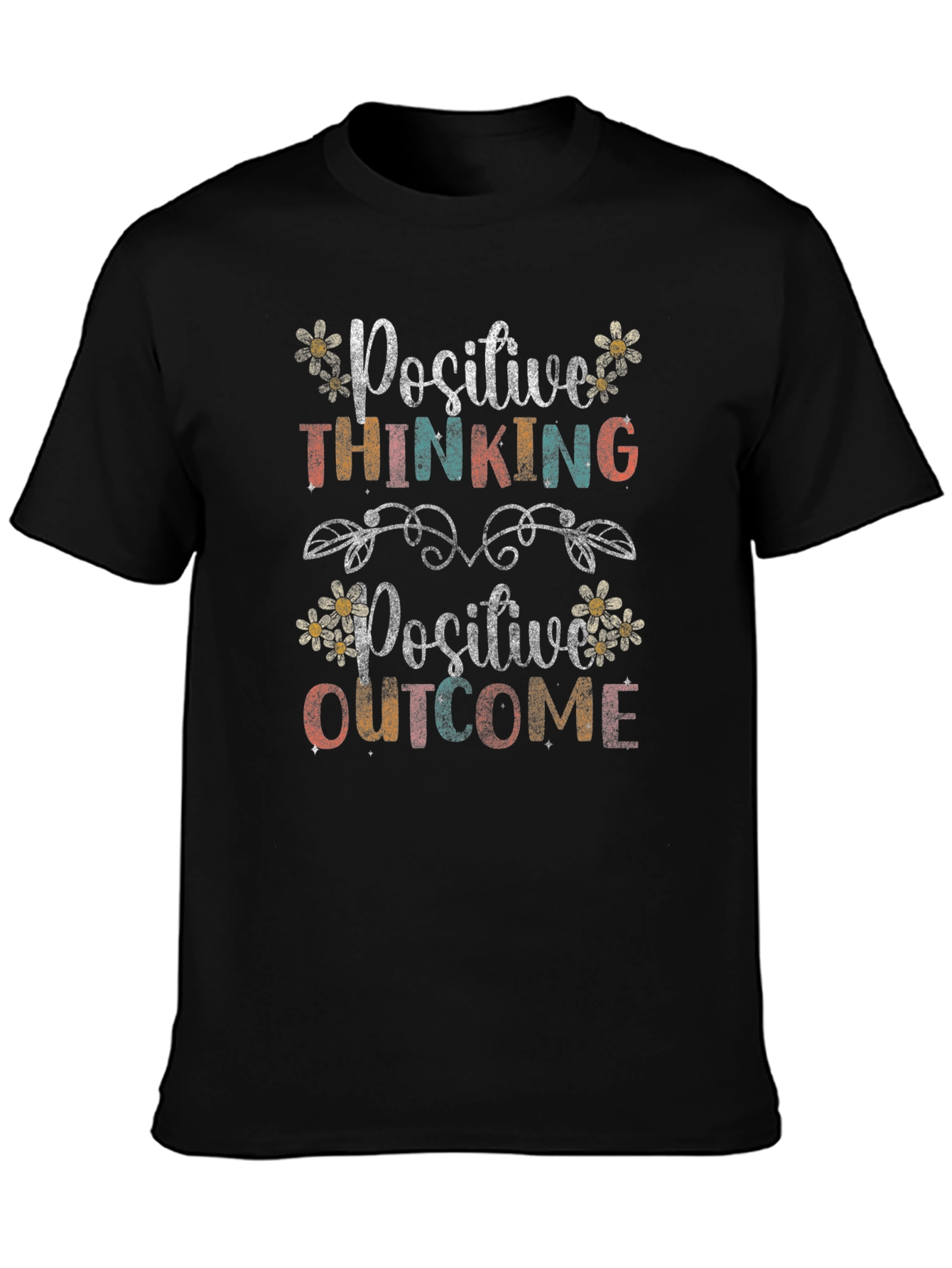 Positive Thinking Positive Outcome T-Shirt
