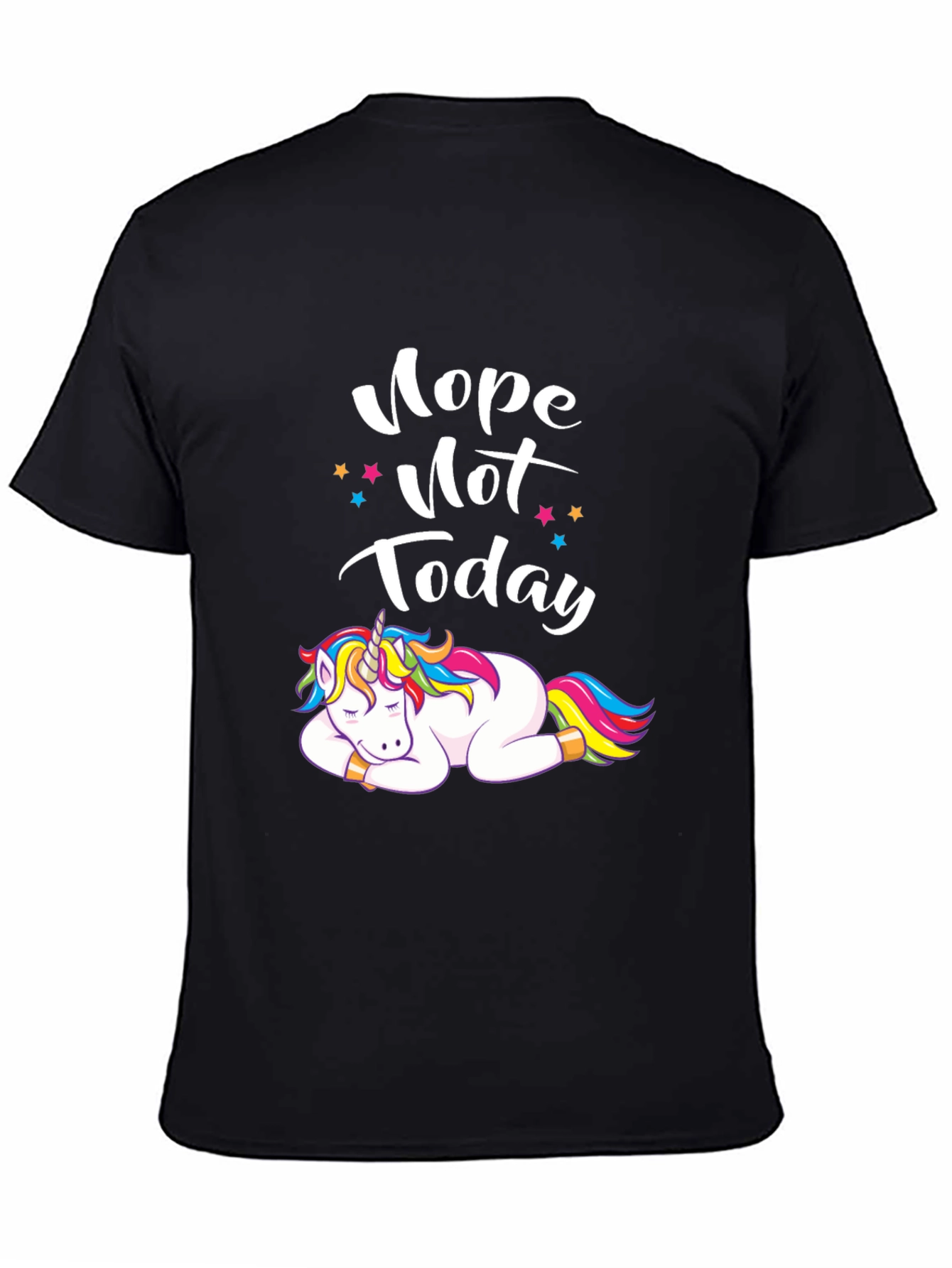 Nope Not Today Unicorn T-Shirt