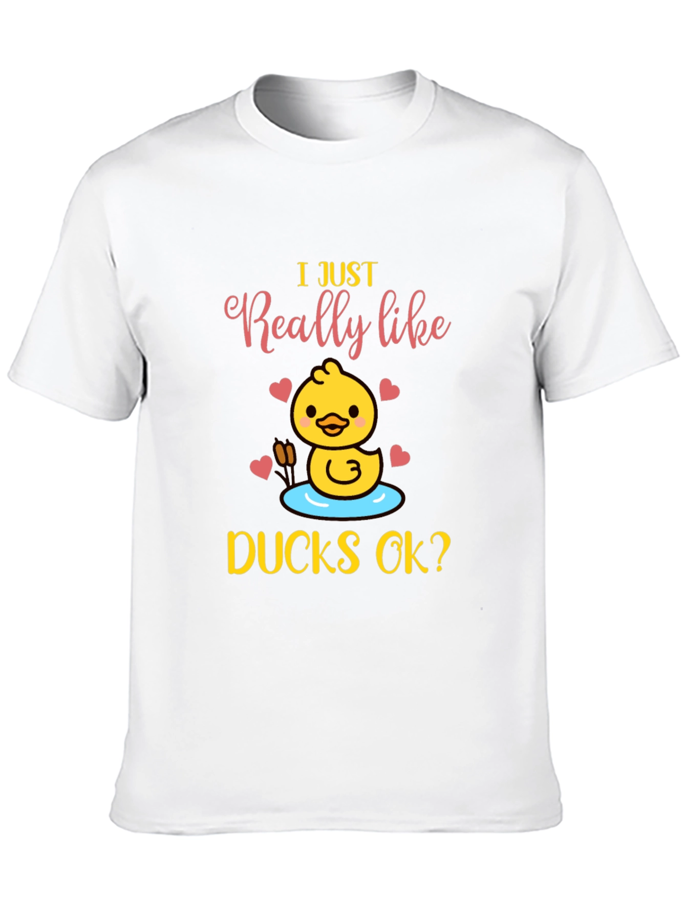 I Just Really Like Ducks OK? T-Shirt