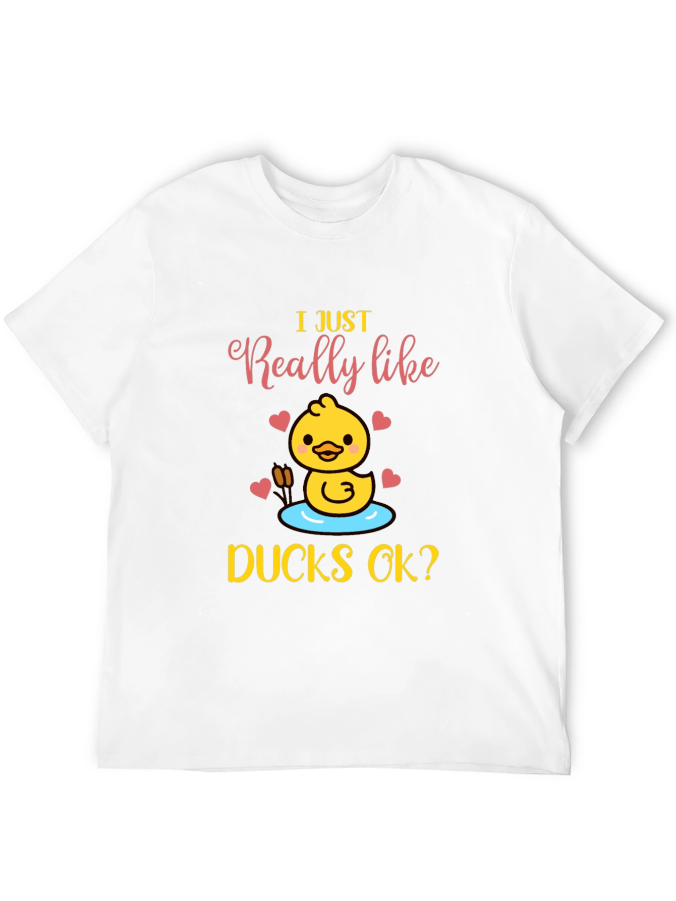 I Just Really Like Ducks OK? T-Shirt