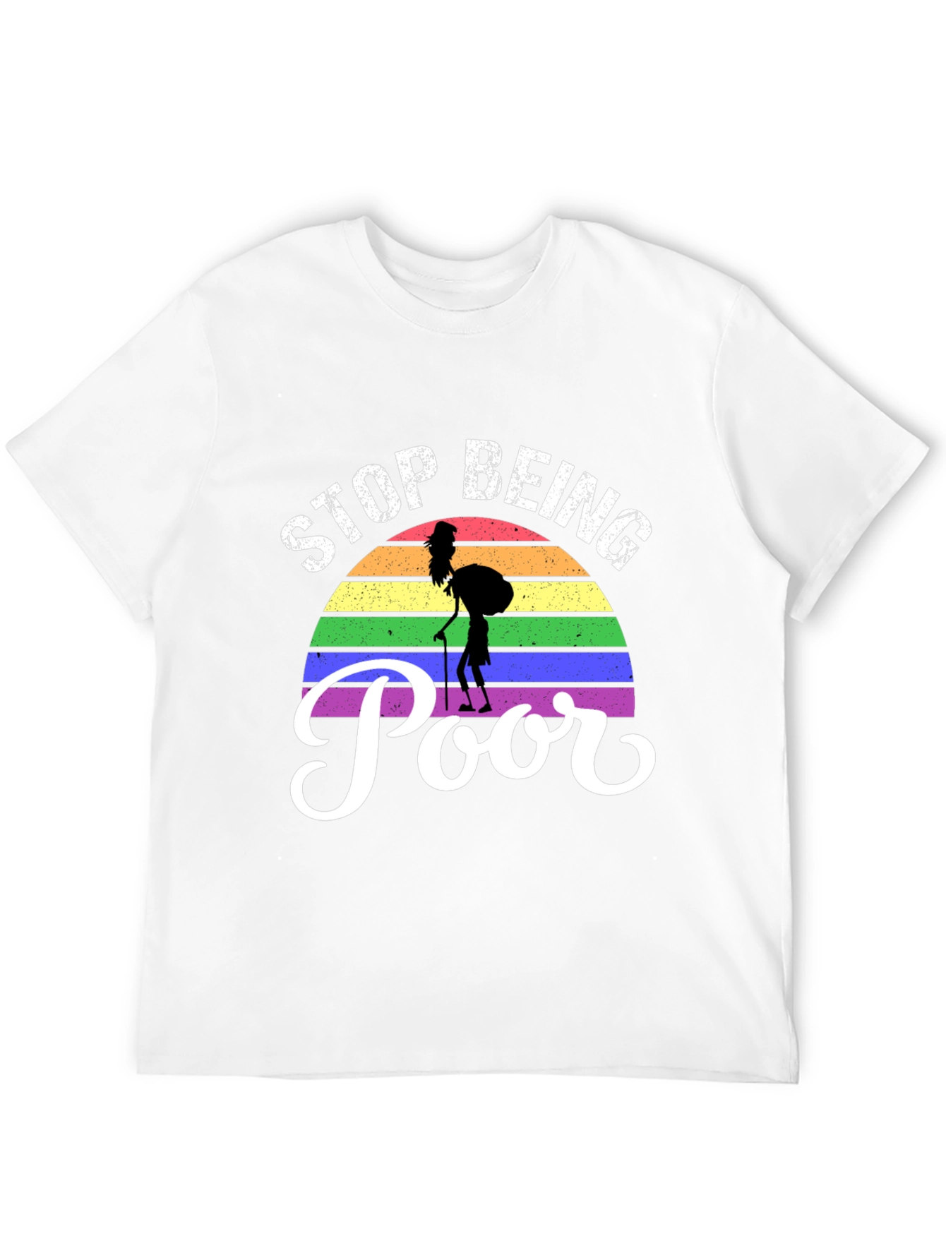 Stop Being Poor Rainbow Graphic T-Shirt