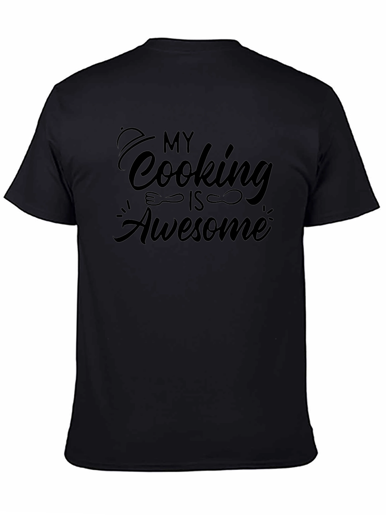 My Cooking Is Awesome Black T-Shirt