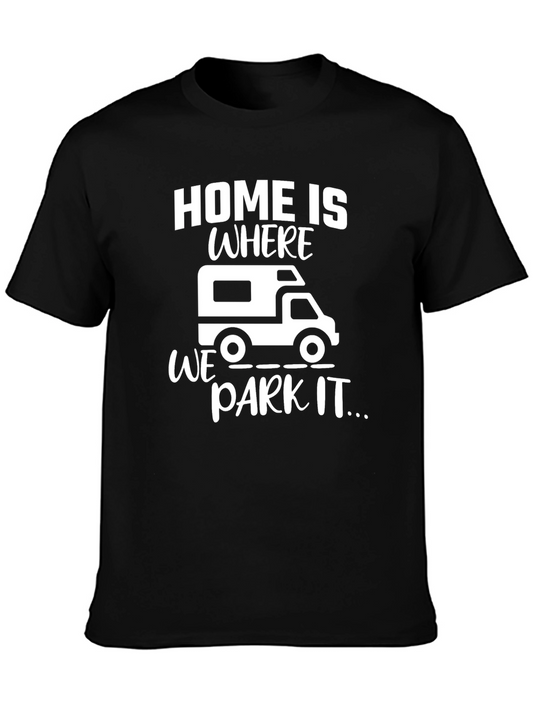 Home is Where We Park It T-Shirt - RV Camping