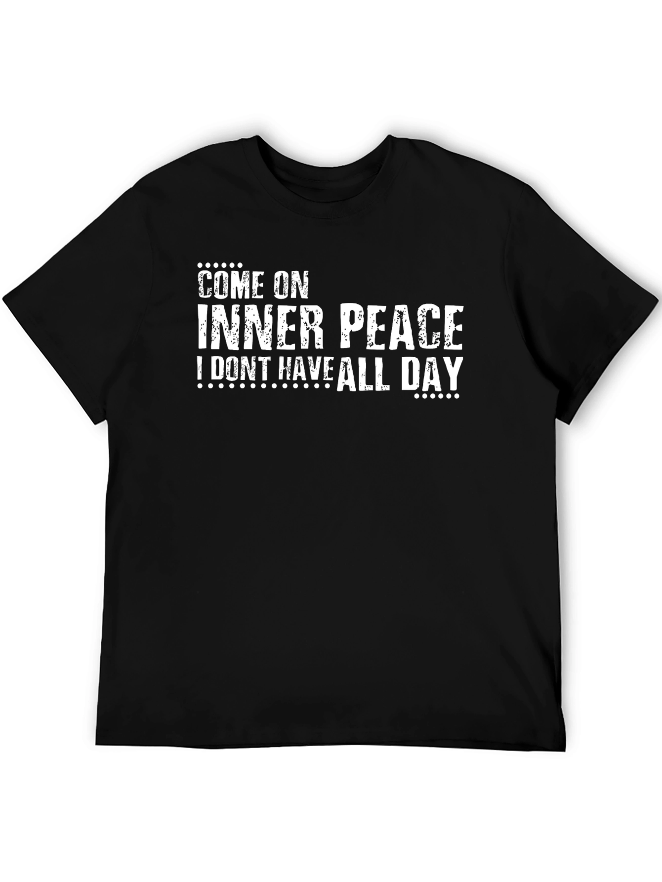 Come On Inner Peace T-Shirt - Funny Slogan Tee