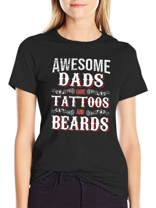 Awesome Dads Tattoos & Beards Graphic T-Shirt