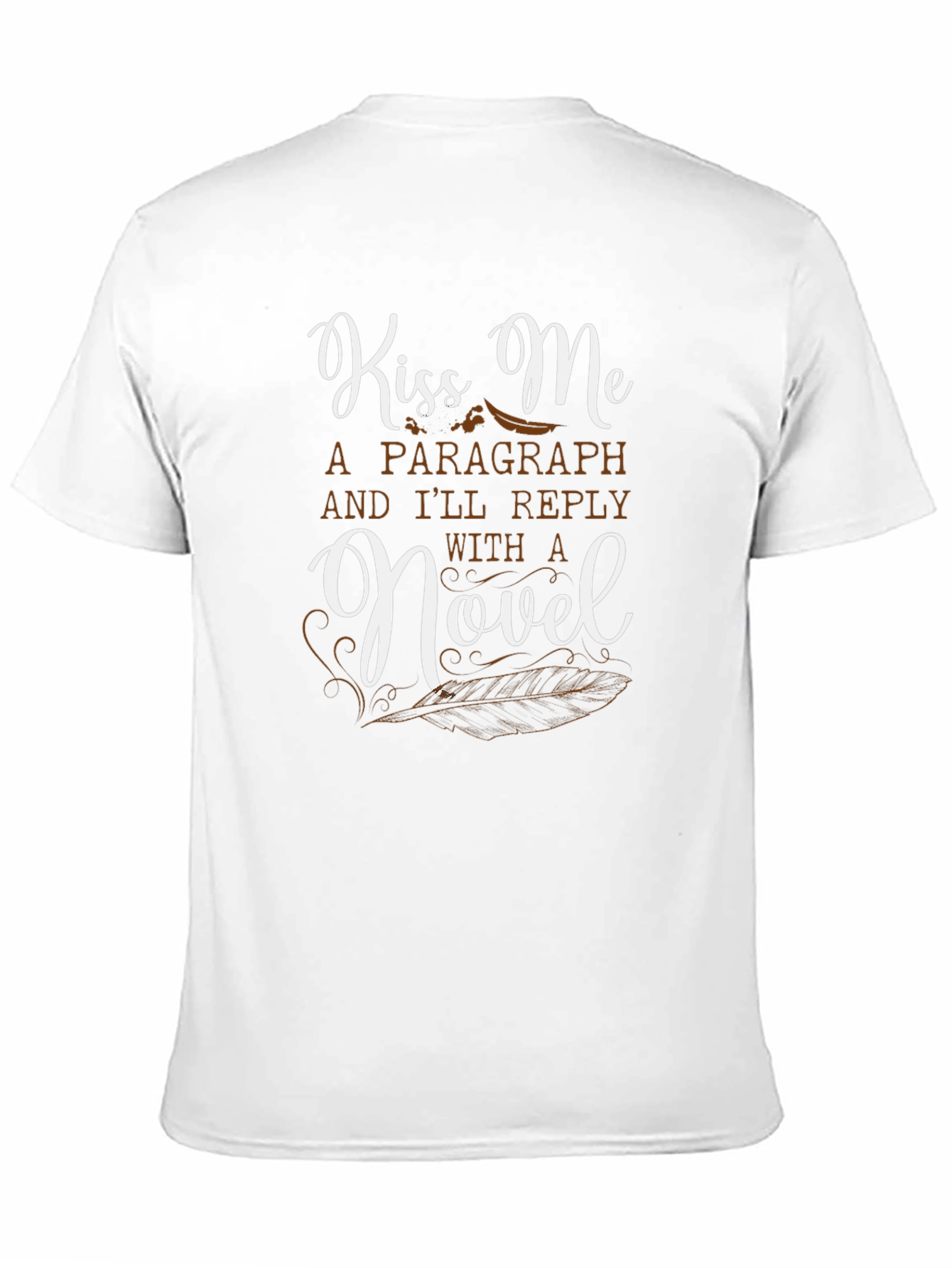 Kiss Me Ill Reply with a Novel T-Shirt