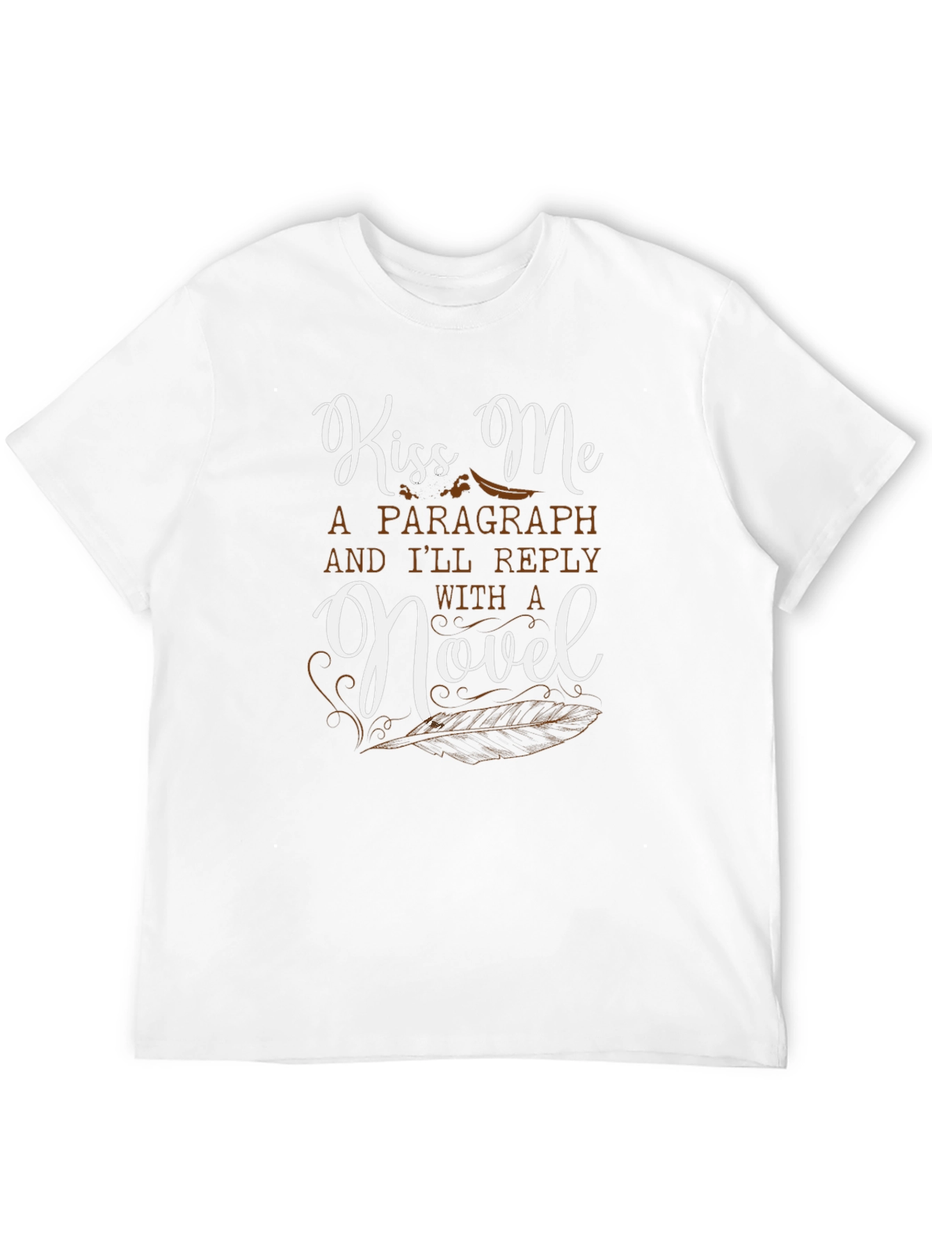 Kiss Me Ill Reply with a Novel T-Shirt