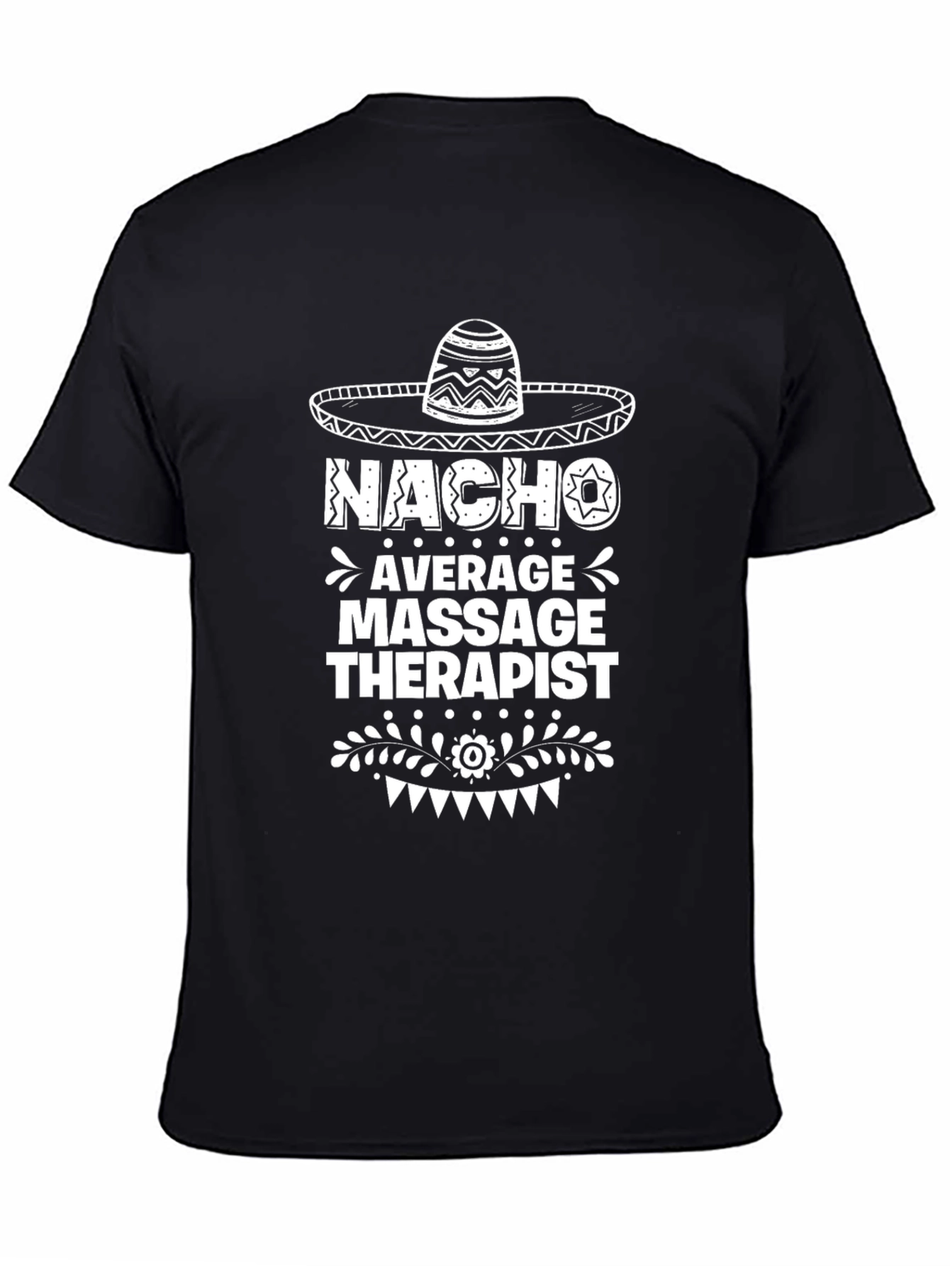 Nacho Average Massage Therapist Graphic T-Shirt
