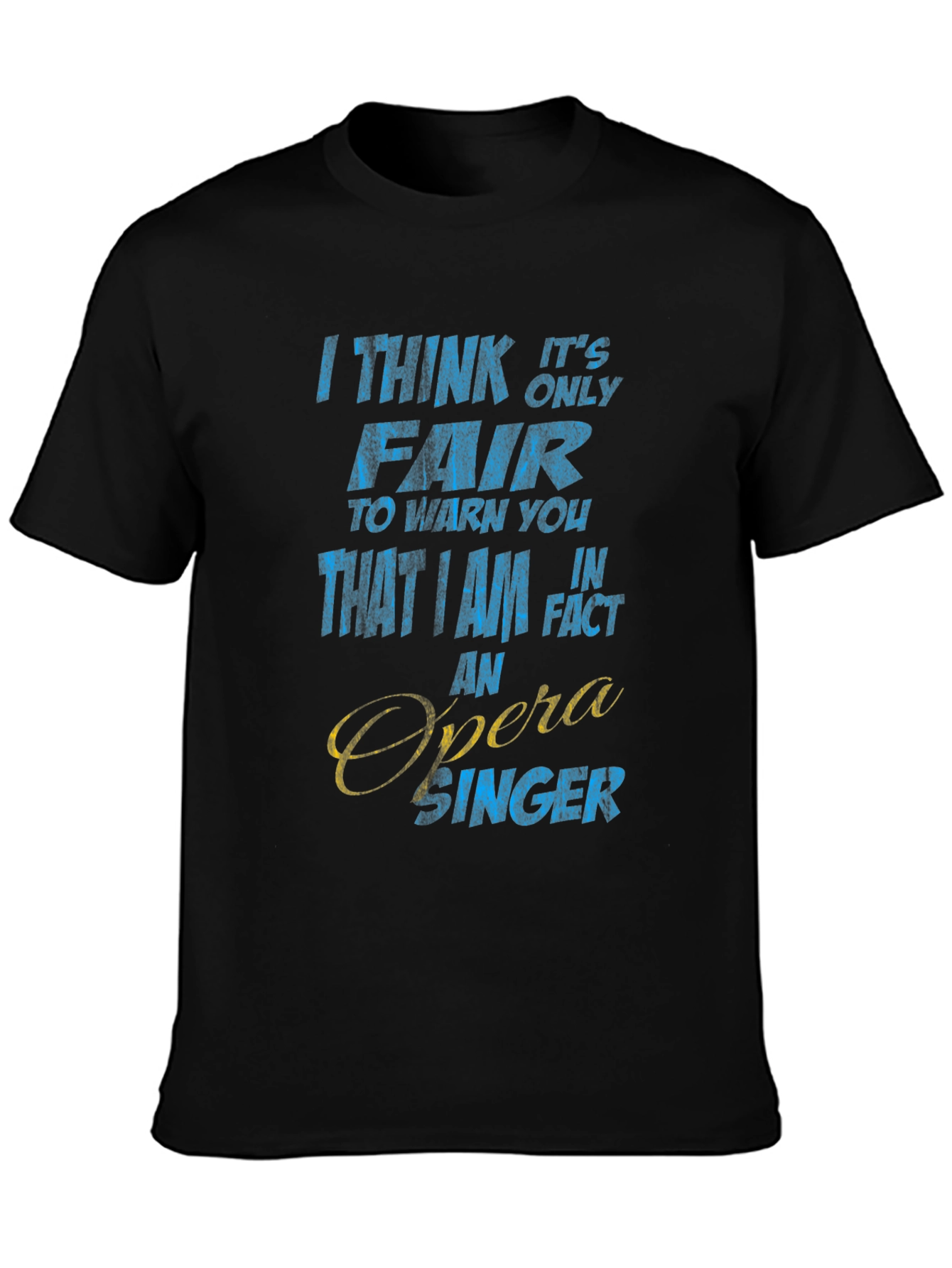 Opera Singer Novelty T-Shirt