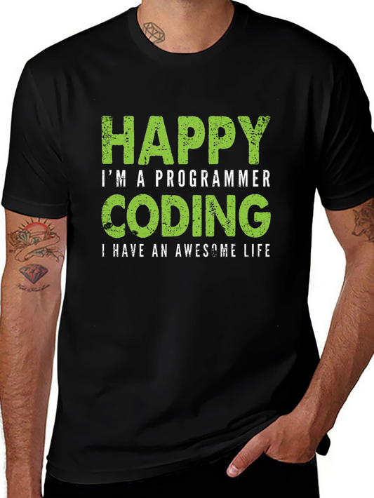 Happy Programmer Coding T-Shirt - Awesome Life