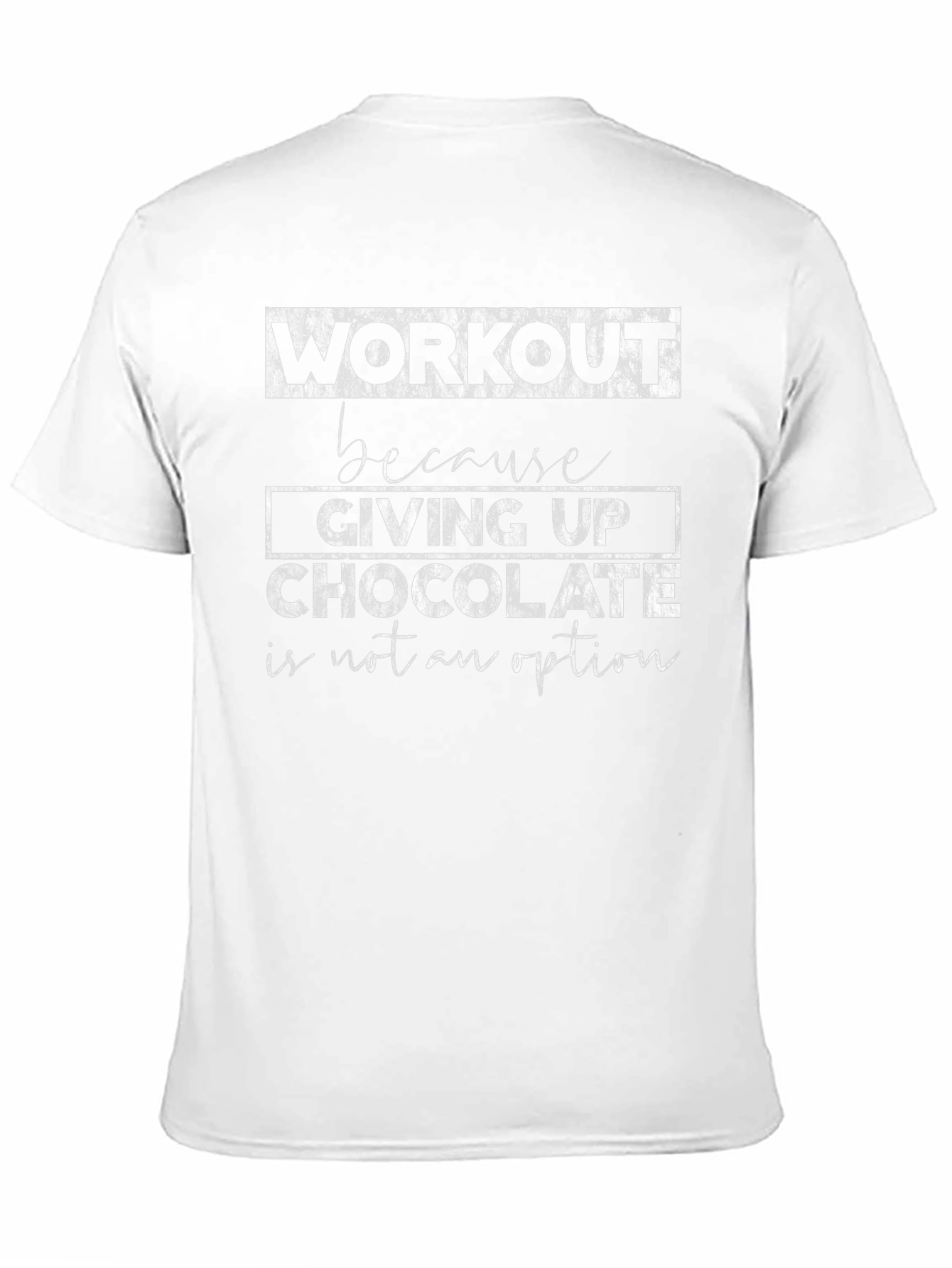 Workout for Chocolate T-Shirt