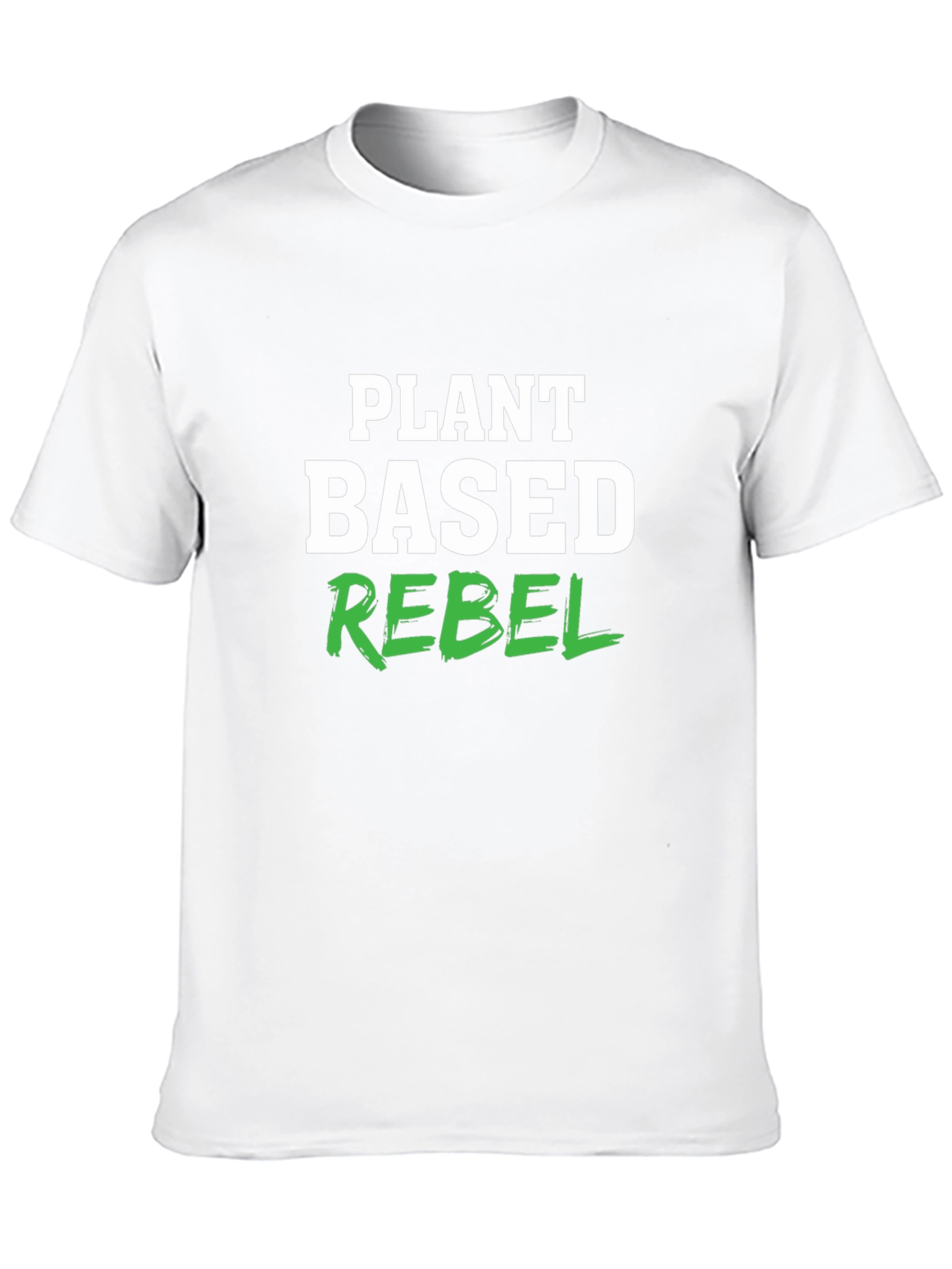 Plant Based Rebel T-Shirt - Vegan Lifestyle Tee