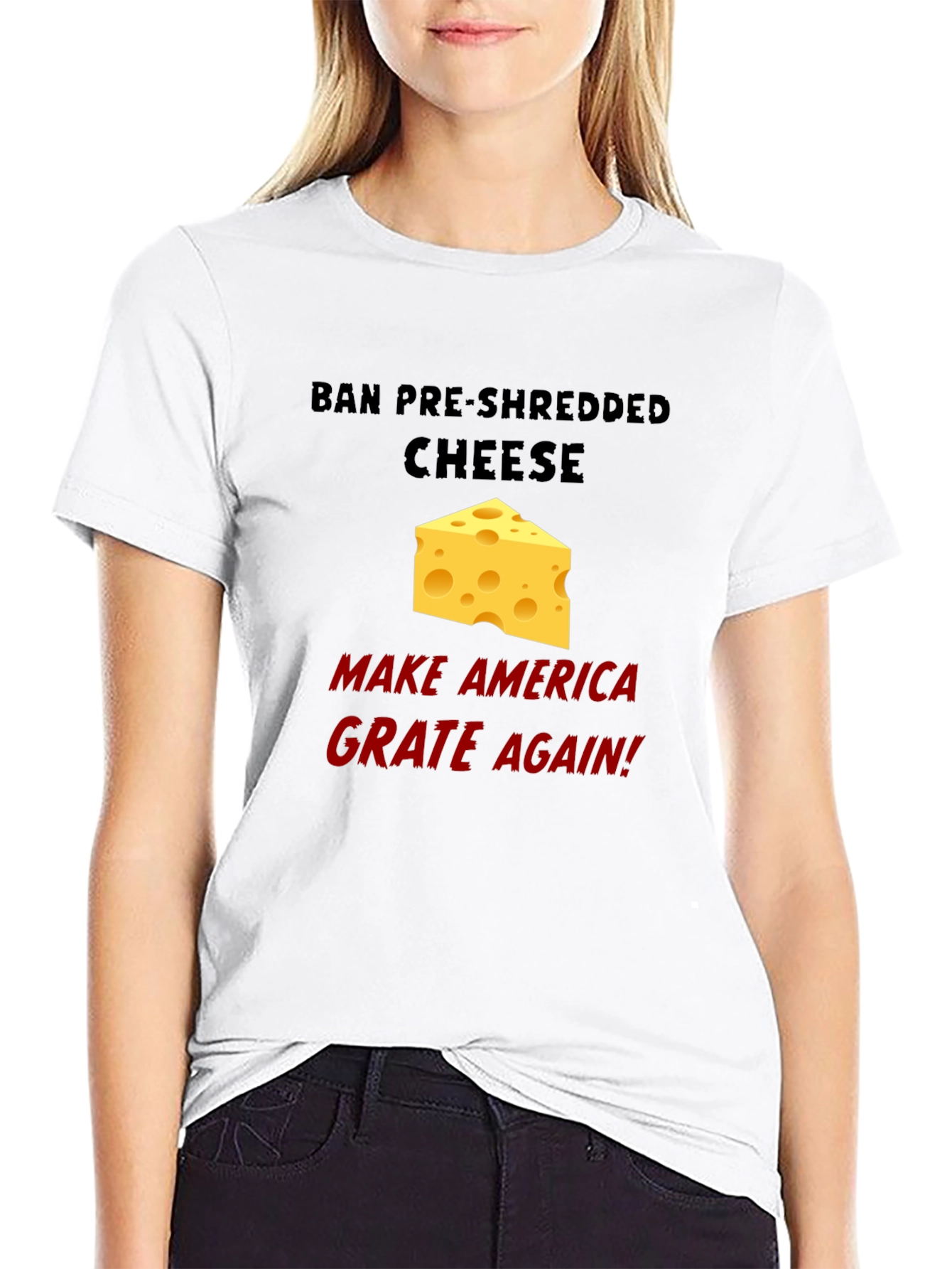 Ban Pre-Shredded Cheese T-Shirt - Grate Again!